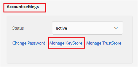 Screenshot that highlights Manage KeyStore.
