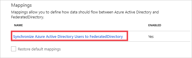 Screenshot of the Mappings section. Under Name, Synchronize Azure Active Directory Users to Federated Directory is highlighted.