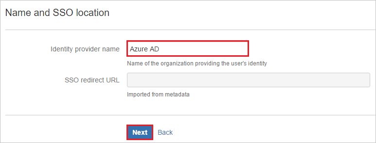 Screenshot shows the Name and S S O location where Azure A D is the identity provider name.