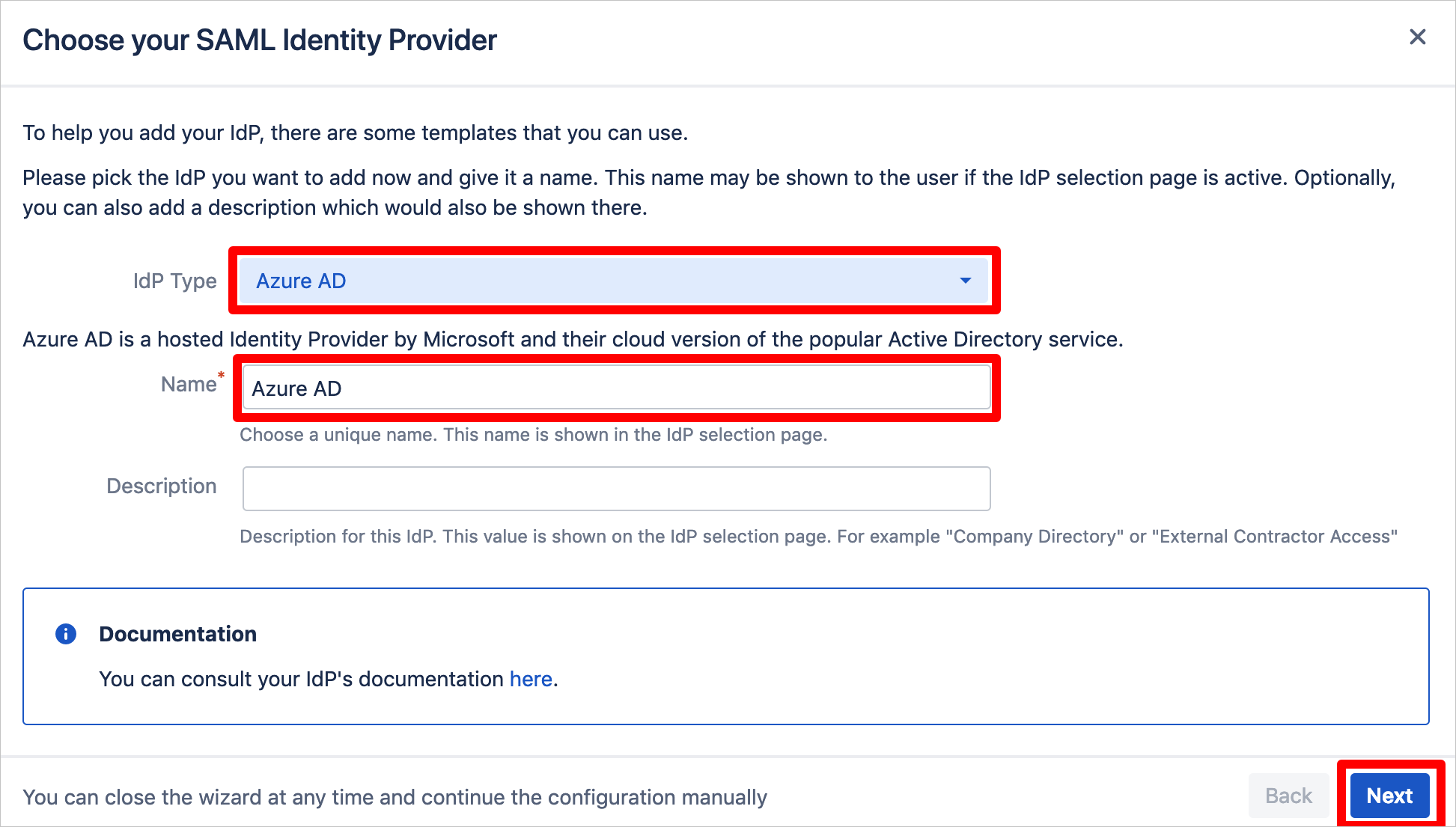 Screenshot that shows the "Choose your S A M L Identity Provider" page with the "I d P Type" and "Name" text boxes highlighted, and the "Next" button selected.