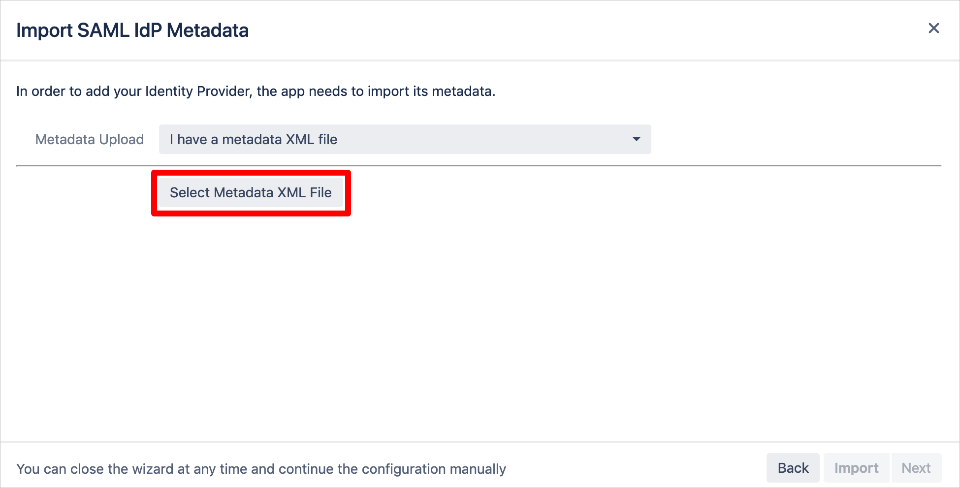 Screenshot that shows the "Import S A M L I d P Metadata" page with the "Select Metadata X M L File" action selected.