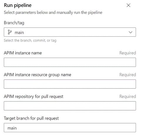 Screenshot of 'Run pipeline', where you enter the names of the API Management instance and the resource group.