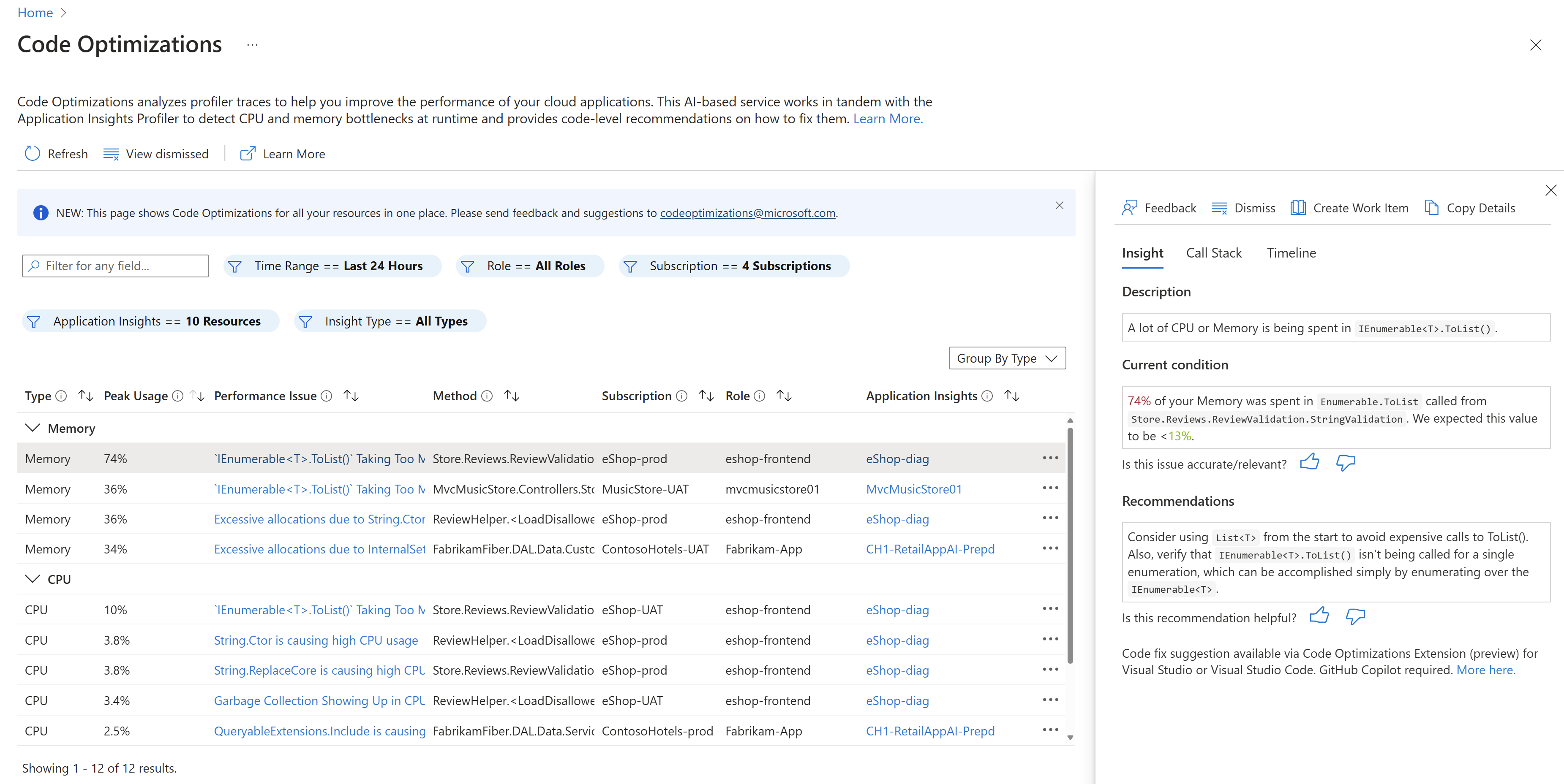 An example of the "Code Optimizations" page in Azure. There is a short introduction text above a large table. This table has 2 sections : 1 "Memory" that lists 4 potential issues ordered by Peak Usage (descending), and 1 "CPU" that lists 5 potential issues with the same order.
The table can be filtered using time range, role, subscription, resources or insight type.
Each issue comes with a short summary such as "Excessive allocations due to String.Ctor()".
When selecting a line in the table, details are shown on the right side of the page, showing what the issue is and a recommendation on how to fix it.