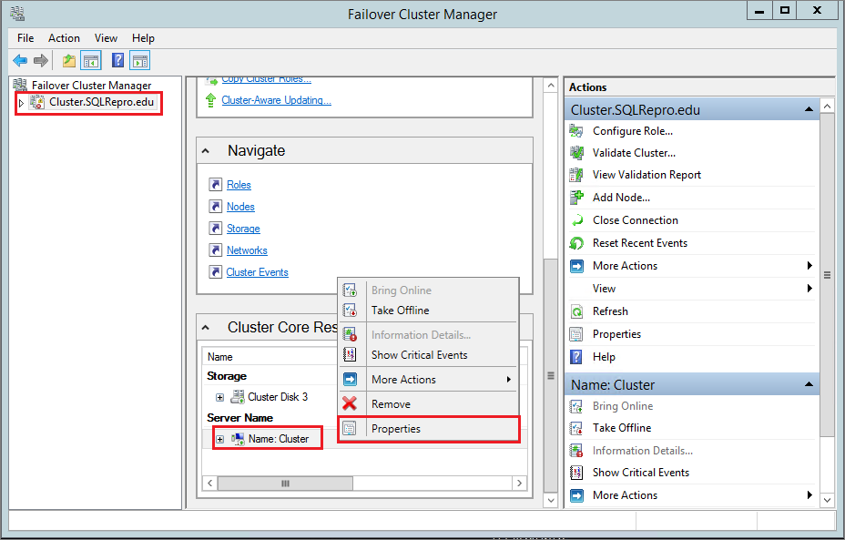 Screenshot of Failover Cluster Manager that shows selections for opening cluster properties.