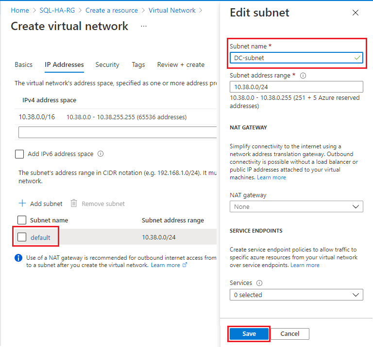 On the IP addresses tab, select the default subnet to open the Edit subnet page. Change the name to DC-subnet to use for the domain controller subnet. Select Save