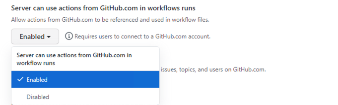 Screenshot of the Server can use actions from GitHub.com in workflow runs Enabled.