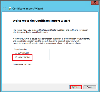 Screenshot showing the Certificate Import Wizard dialog with Local Machine selected.