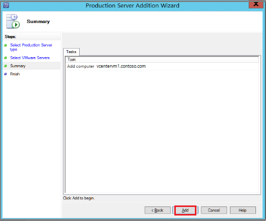 Screenshot showing the Production Server Addition Wizard showing the summary of the VMware vCenter Server and credentials defined and the Add button selected.