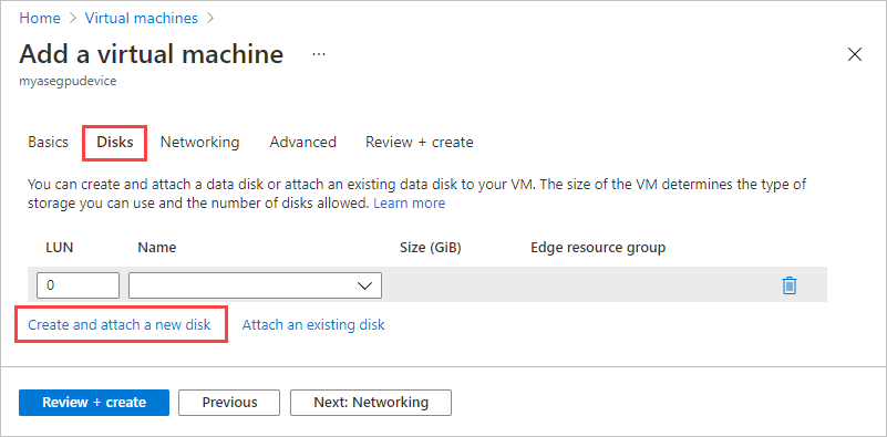 Screenshot showing the Disks tab in the Add Virtual Machine wizard for Azure Stack Edge. The Create and attach a new disk option is highlighted.