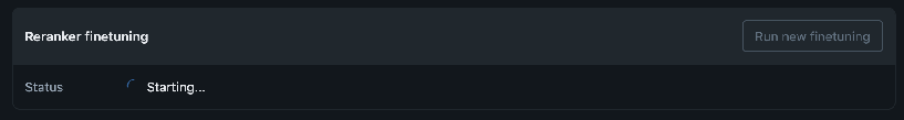 Reranker finetuning status showing Starting