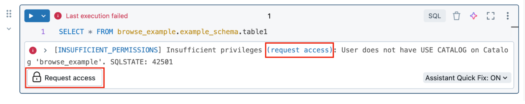 SQL query failing with an INSUFFICIENT_PERMISSIONS error and a Request access affordance.