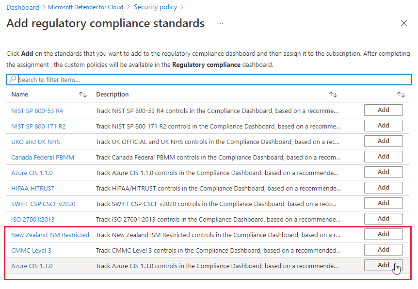 Three standards added for use with Azure Security Center's regulatory compliance dashboard.
