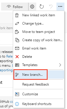 User story work item form, Action menu, add new branch.