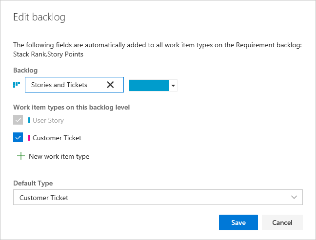 Example of renaming the backlog, adding Customer Ticket, and changing the default type to Customer Ticket.