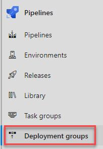 Navigating to Deployment groups under Pipelines