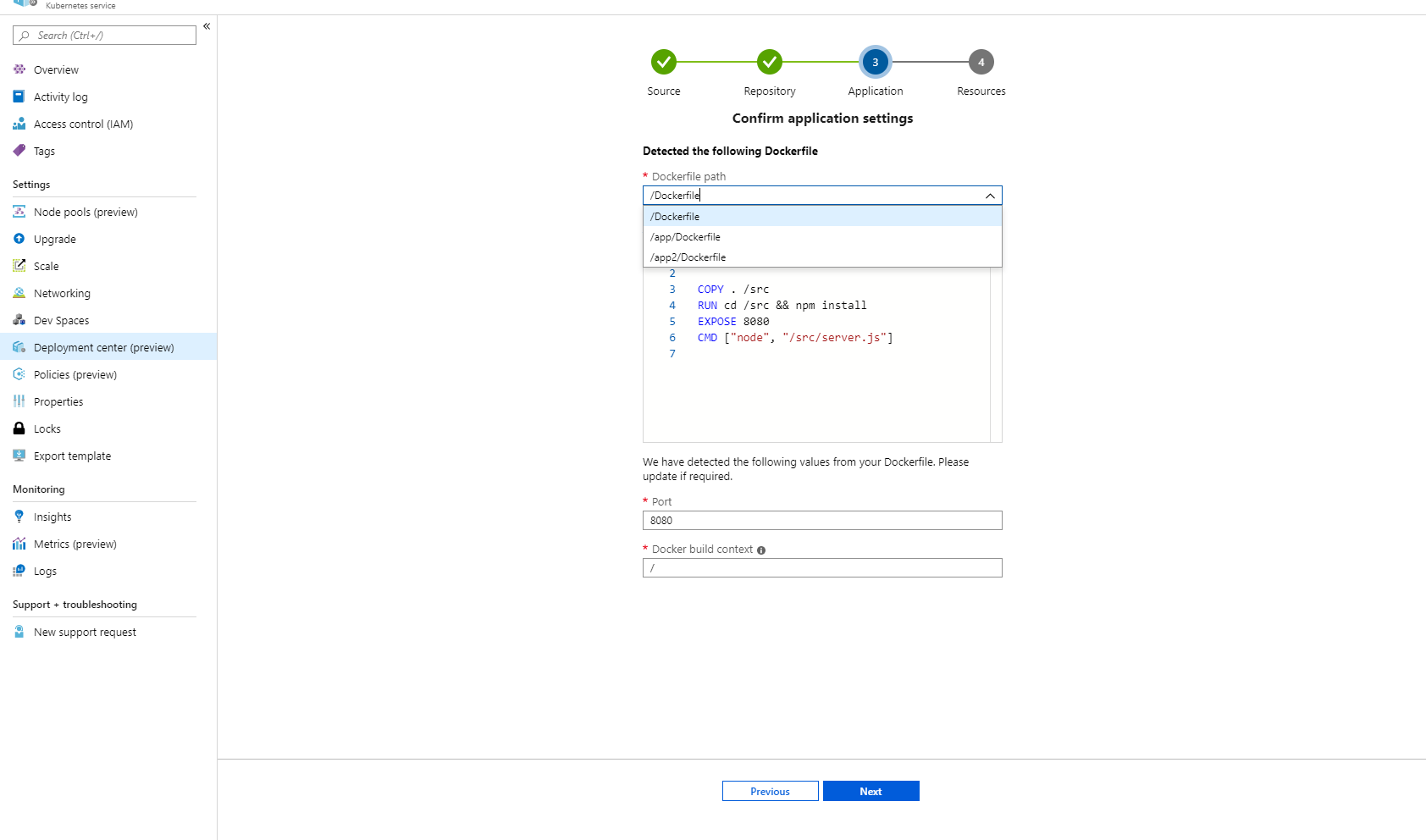 select a Dockerfile in deployment center for AKS and WebApp Containers.