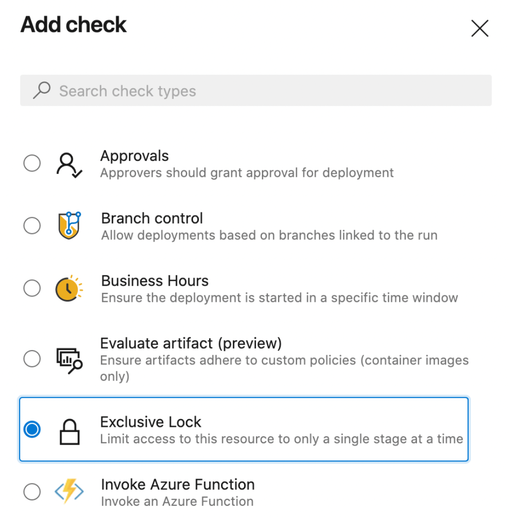 In the Add check page, select Exclusive Lock to ensure that only a single run deploys to an environment at a time.