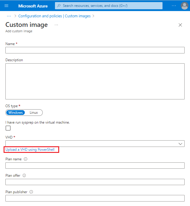 Screenshot that shows the link to upload a VHD by using PowerShell on the Custom image pane.