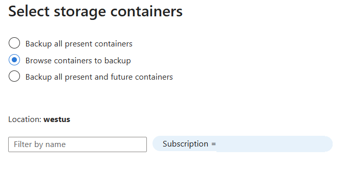 Screenshot shows the options to back up all present containers, browse containers to back up, or back up all present and future containers.