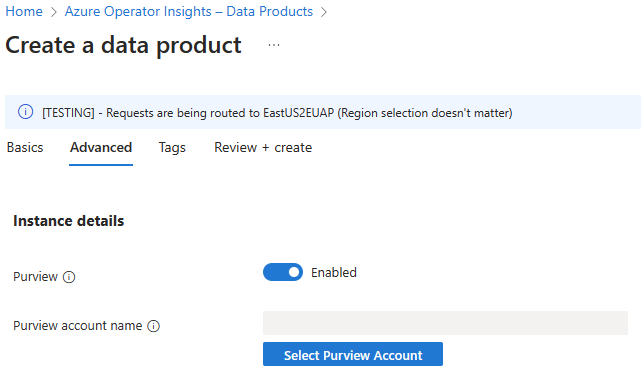A screenshot of the Advanced tab on Create a Data Product page in Azure Operator Insights.