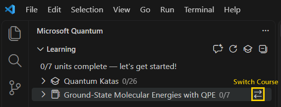 Screenshot of Visual Studio Code that shows the QDK Learning view with the Quantum Katas and Ground-State Molecular Energies with QPE courses. The Switch Courses button is indicated by a yellow box.