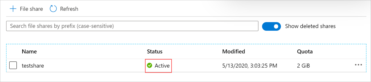 If the status column, the column next to the name column, is set to Active, then your file share has been restored.