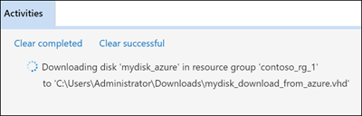 Screenshot of Azure Storage Explorer highlighting the location of the Activities pane with download status messages.