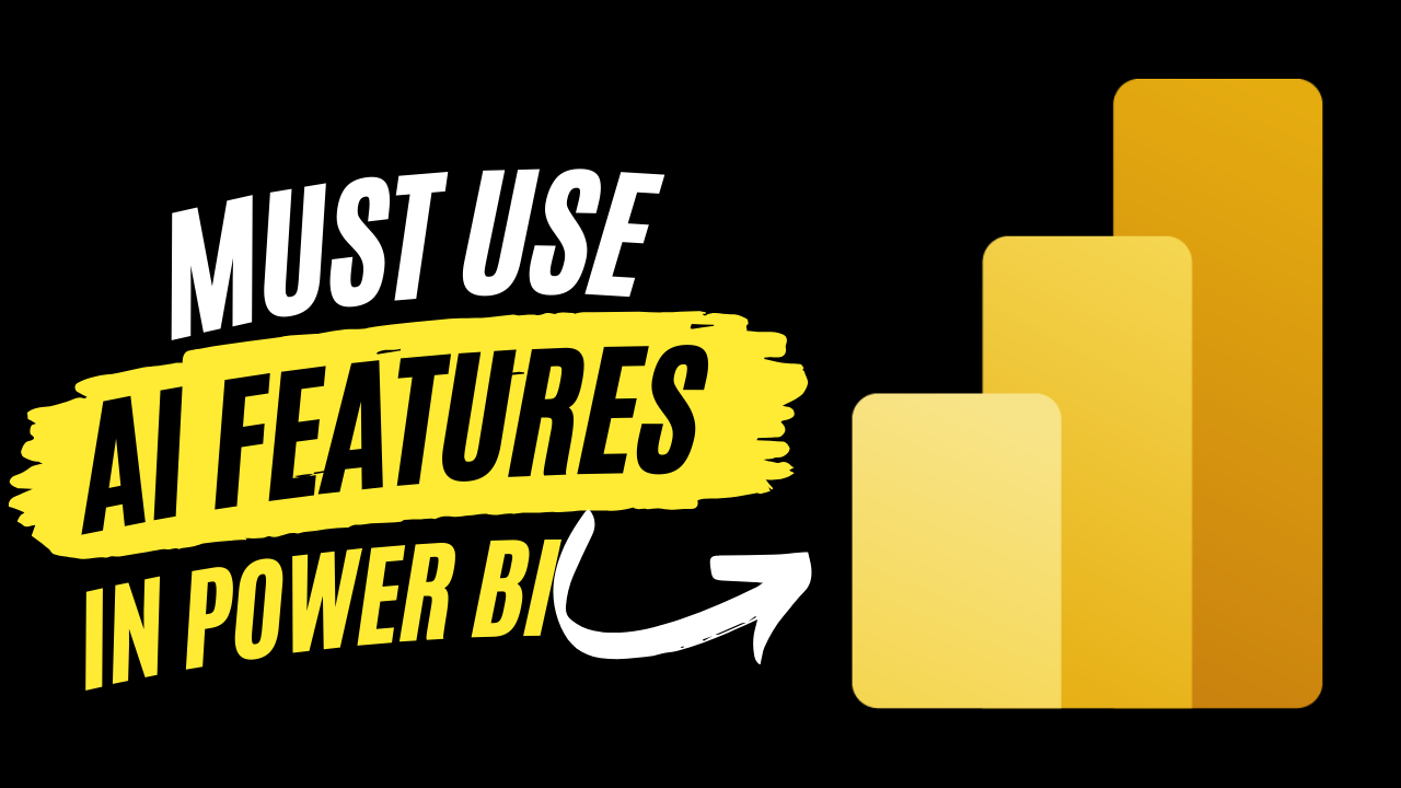 Must Use AI Features in Power BI Design