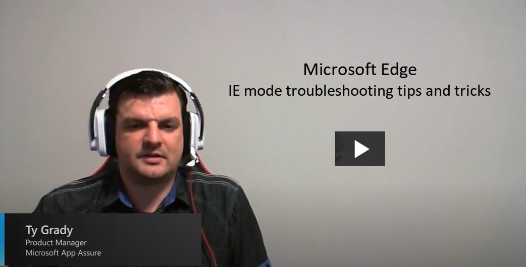 IE mode troubleshooting tips and tricks