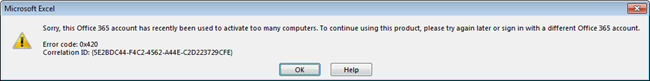 Microsoft Excel error message indicating that the Office 365 account has been used to activate too many computers.