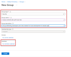 A screenshot showing how to fill out the form to create a new Azure Active Directory group for the application.  This screenshot also shows the location of the link to select to add members to this group
