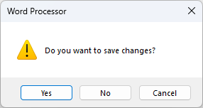 Word processor dialog box asking if you want to save the changes to the document before the application closes.