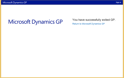 shows a confirmation that you have signed out from dynamics gp.