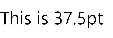 largest-plus-font-size (37.5pt).