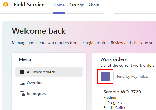 Screenshot of  the Field Service Teams app with the Create work order button highlighted.