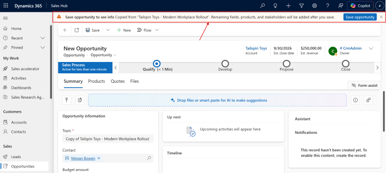 Screenshot of opportunity form with information banner prompting user to save the copied record. Screenshot of opportunity form with information banner prompting user to save the copied record.