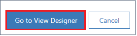 Screenshot of Go to View Designer button