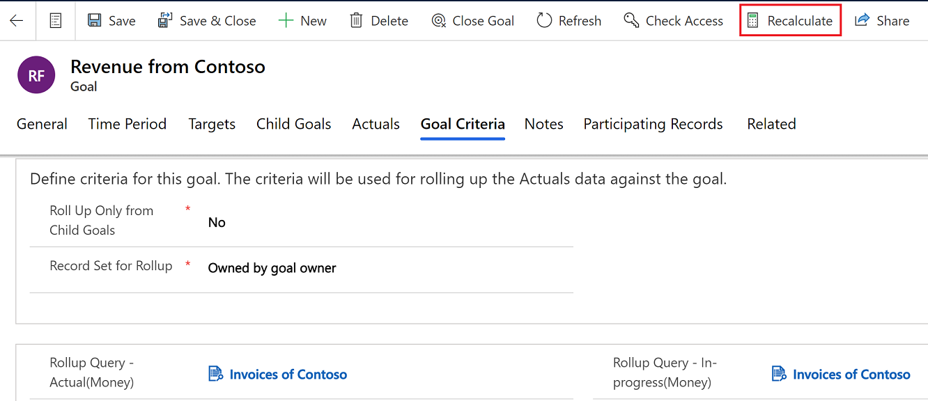Image of the Goal Criteria tab with the rollup query fields, also highlighting the Recalculate option.