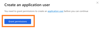 Grant permissions to create application user