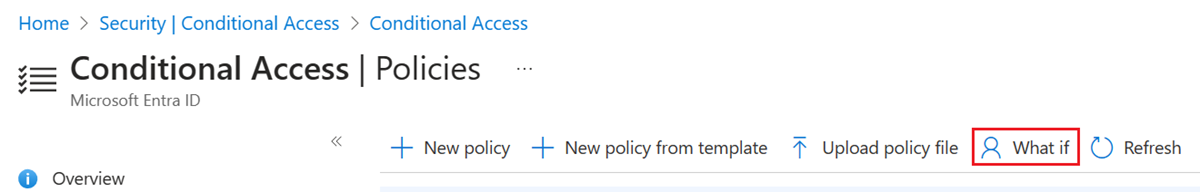 Screenshot that highlights where to select the What if option on the Conditional Access - Policies page.
