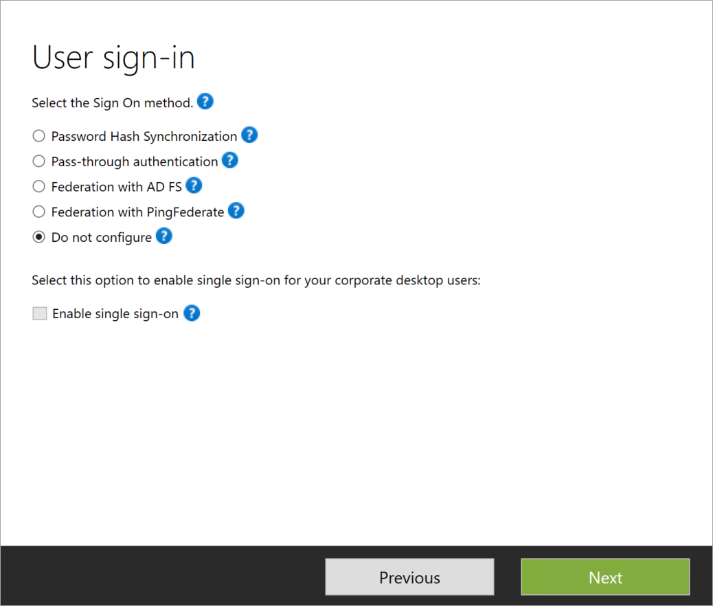 See Do not Configure option on the user sign-in page