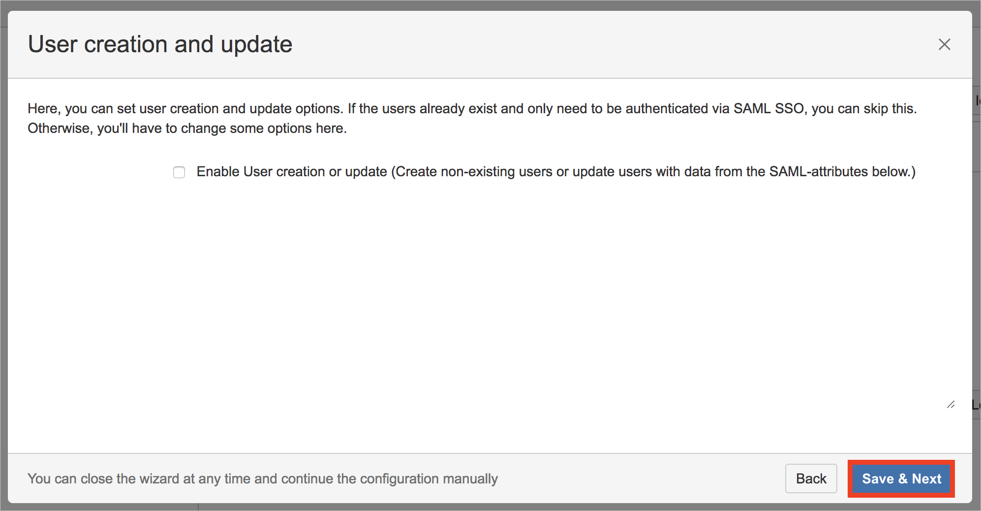 Screenshot that shows the "User creation and update" page with the "Save & Next" button selected.