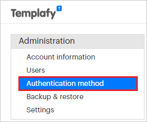Screenshot of the Templafy administration section with the Authentication method option called out.