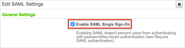 Screenshot shows Edit SAML Settings where you can select Enable SAML Single Sign-On.