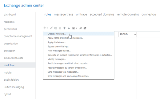 In the Exchange admin center, click Mail flow > Rules to add a new rule.