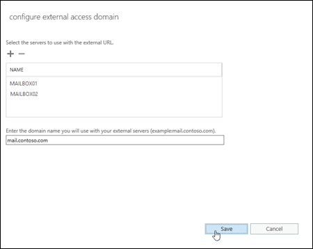 Configure external access domain for the selected Outlook on the web virtual directory in the EAC.