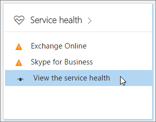 Screenshot shows the View the service health option that's selected in the admin center.