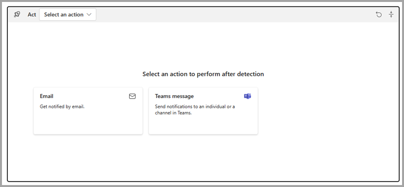 Screenshot of selecting an action when a condition is detected.