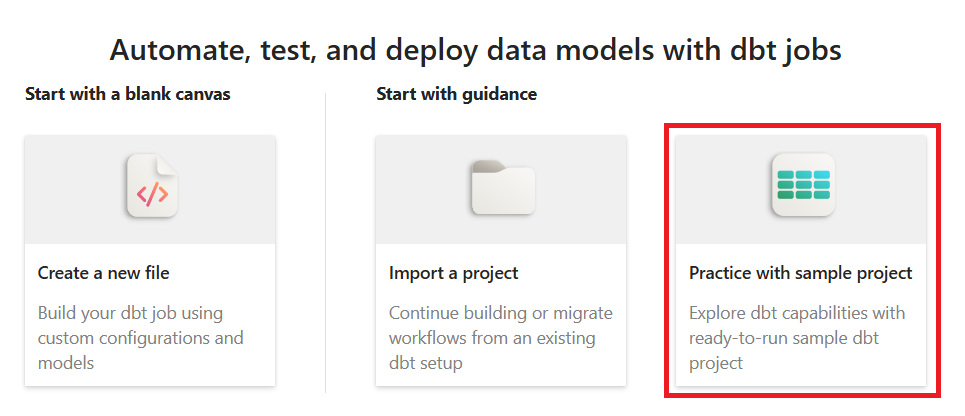 Screenshot showing three options to start a dbt project.