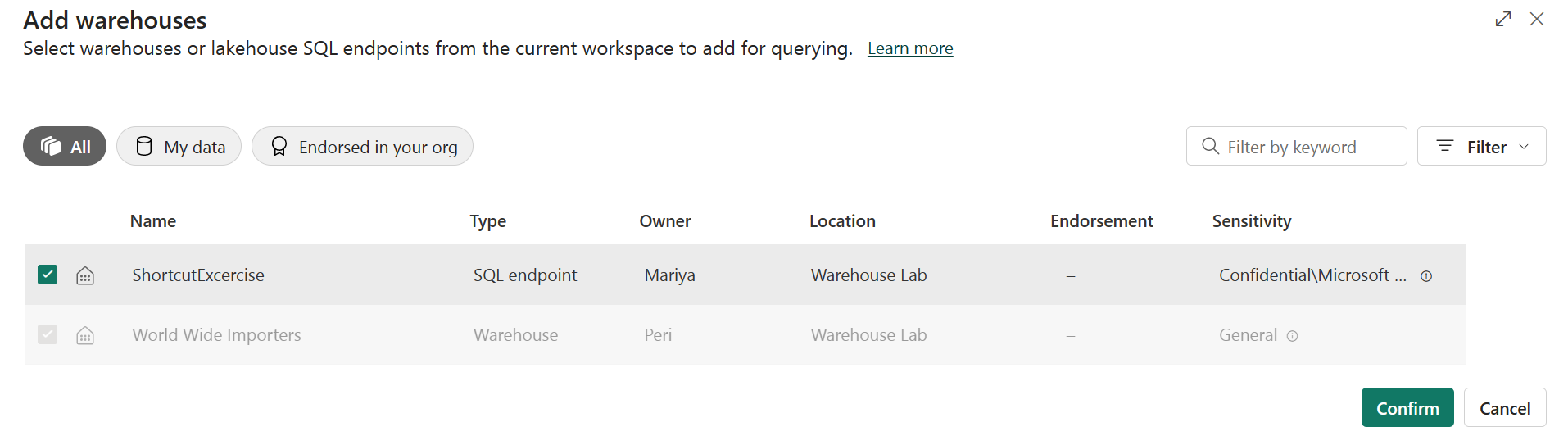 Screenshot from the Fabric portal Add warehouses window. Two warehouses are selected, including the ShortcutExercise SQL analytics endpoint.